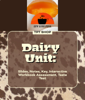 Preview of Dairy Products Slides, Notes and Interactive Workbook