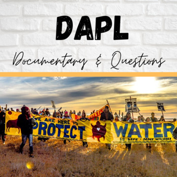 Preview of Dakota Access Pipeline Worksheet (DAPL Video & Questions) [Distance Learning]