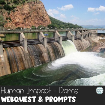 Preview of Dam Effects Webquest - Human Impact on the Environment Digital and Print