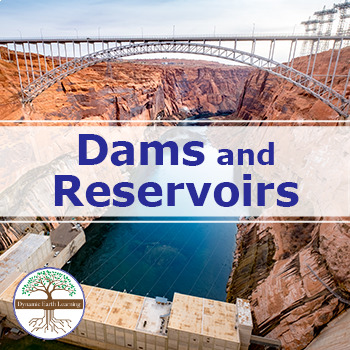 Preview of Dams and Reservoirs: Benefits and Drawbacks  | Video Lesson, Handout, Worksheet