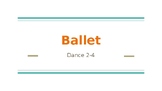 Dance 2-4 Ballet Notes