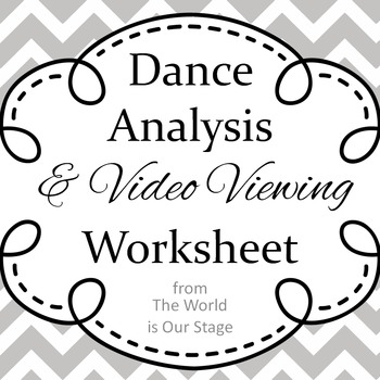 Preview of Dance Analysis and Video Viewing Guide Writing Assignment Worksheet