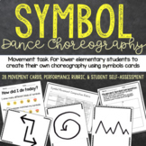 Dance Choreography Using Symbols - Dance Task for Lower El