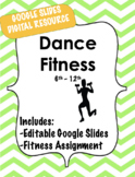 Dance Fitness- DISTANCE LEARNING (Google Slides Presentation)