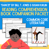 Dance Read Aloud: Book Companion Worksheets & Reading Comp