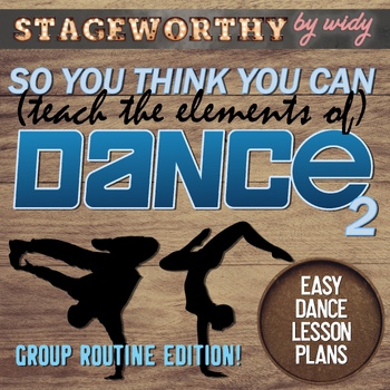 Preview of Dance Unit Elements of Dance So You Think You Can Dance Group Edition