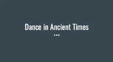 Dance in Ancient Times