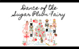 Dance of the Sugar Plum Fairy (Nutcracker)- Music Lesson on Theme