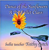 Dance of the Sunflowers--a preballet class (video)