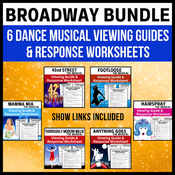 Preview of Dancing Broadway Bundle → 6 Musical Theatre Viewing Guides & Response Worksheets