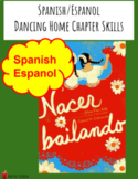 Dancing Home Chapter Skills Spanish Espanol