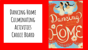 Preview of Dancing Home Culminating Choice Board Activities Project