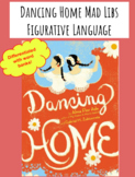 Dancing Home Mad Libs Figurative Language Differentiated