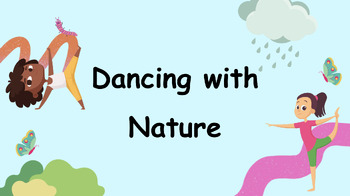 Preview of Dancing with Nature - TikTok Dance Assignment