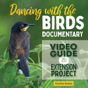 Preview of Dancing with the Birds Documentary Video Guide and Bird Adaptation Project