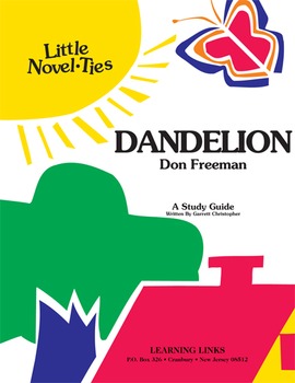 Preview of Dandelion - Little Novel-Ties Study Guide