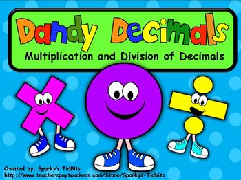 Preview of Dandy Decimals (Multiplication and Division of Decimals) MCC5.NBT.7