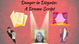 Danger in Disguise - A Short Drama Script