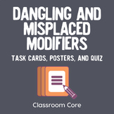 Dangling & Misplaced Modifiers: Task Cards, Posters,Quiz; 