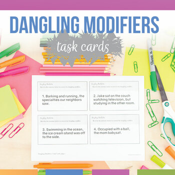Preview of Dangling Modifiers Task Cards | Dangling Modifier Activity