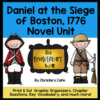 Preview of Daniel at the Siege of Boston, 1776 Novel Study
