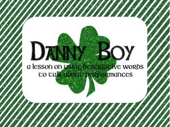 Preview of Danny Boy: A Lesson to Teach Descriptive Words
