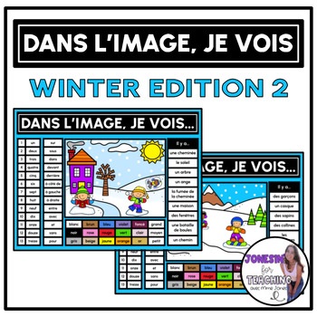 Preview of Dans l’image, je vois… French Winter Hiver 2 Picture Speaking & Reading Prompts