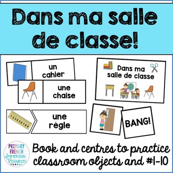 Preview of Dans ma salle de classe - Mini book and centres – #1-10 & classroom objects