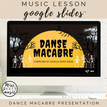 Preview of Danse Macabre - Google Slides™ Presentation - Music Lesson - Spooky Halloween