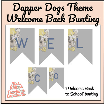 Preview of Printable Welcome Back To School Banner - Dapper Dogs Themed Poster Display