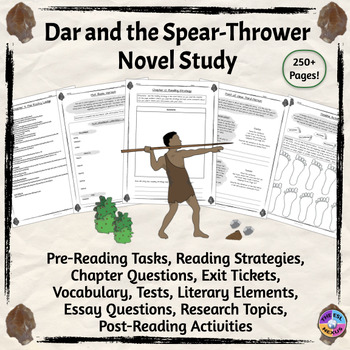 Preview of Dar and the Spear-Thrower Novel Unit -  Novel Study for Prehistory Unit