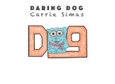 Daring Dog - The Difference Between Brave and Foolish