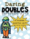 Daring Doubles:  A Doubles Addition Unit