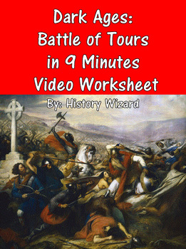 Preview of Dark Ages: Battle of Tours in 9 Minutes Video Worksheet