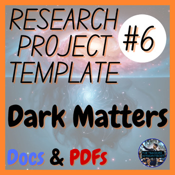 Preview of Dark Matters | Science Research Project Template #6 | Astro (Offline Version)