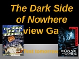 Dark Side of Nowhere Review Game