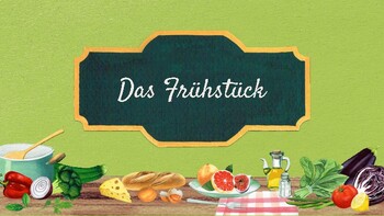 Preview of Das Frühstück: Introductory German Lesson on Breakfast for Food Unit
