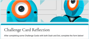 Preview of Dash & Dot Challenge Cards- Reflection Form