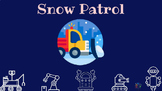 Dash Robot: Snow Patrol