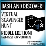 Virtual Scavenger Hunt Riddle Edition! Dash and Discover!