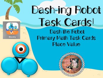 Preview of Dash-ing Robot Task Cards: Place Value