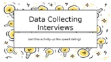 Data Collection Interviews