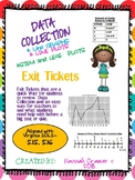 Data Collection (Line Plots, Line Graphs, Stem&Leaf Plots)