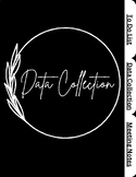 Data Collection Notebook