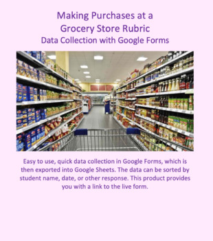 Preview of Data Collection for Making Grocery Purchases developed for Google Forms