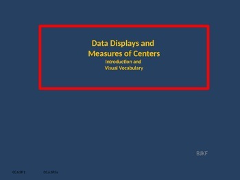 Preview of Data Display and Measure of Centers Introduction Visual Vocabulary