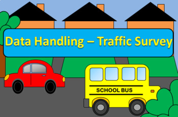 Preview of Data Handling and Graphing Activity - Traffic Survey.