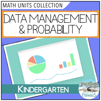 Preview of Data Management and Probability - lessons and activities - Kindergarten FDK
