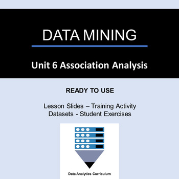 Preview of Data Mining Unit 6 BUNDLE (Association Analysis)