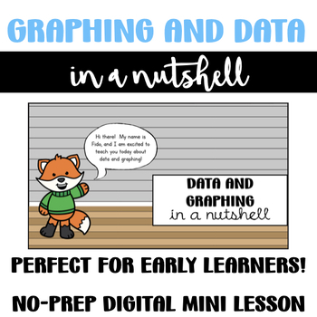 Preview of Data and Graphing In a Nutshell : NO-PREP DIGITAL MINILESSON